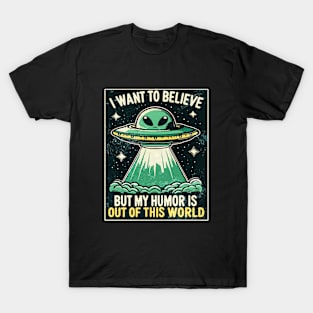 I want to Believe - Alien T-Shirt